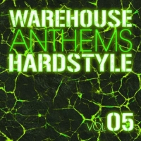 Warehouse Anthems Hardstyle 05