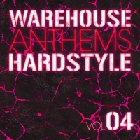 Warehouse Anthems Hardstyle 04