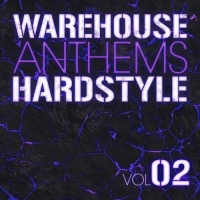 Warehouse Anthems Hardstyle 02