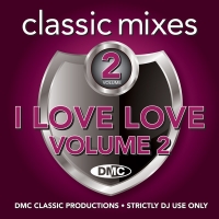 Classic Mixes I Love Love 2