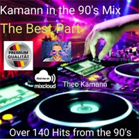 Kamann In The 90s Mix The Best Part