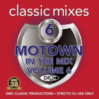 Classic Mixes Motown In The Mix 6