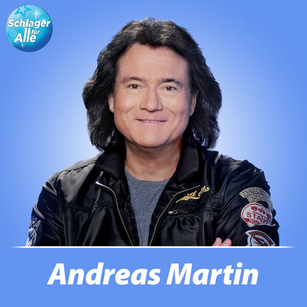 Schlager Für Alle Präsentiert Andreas Martin