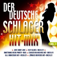 Der Deutsche Schlager Hit-Mix 1