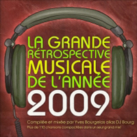 La Grande Retrospective Musicale De L' Annee Yearmix 2009