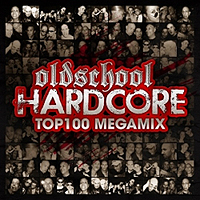 Oldschool Hardcore Top 100 Megamix 01